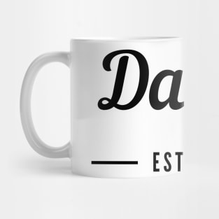 Daddy EST. 2021. Perfect for the New Dad or Dad To Be. Mug